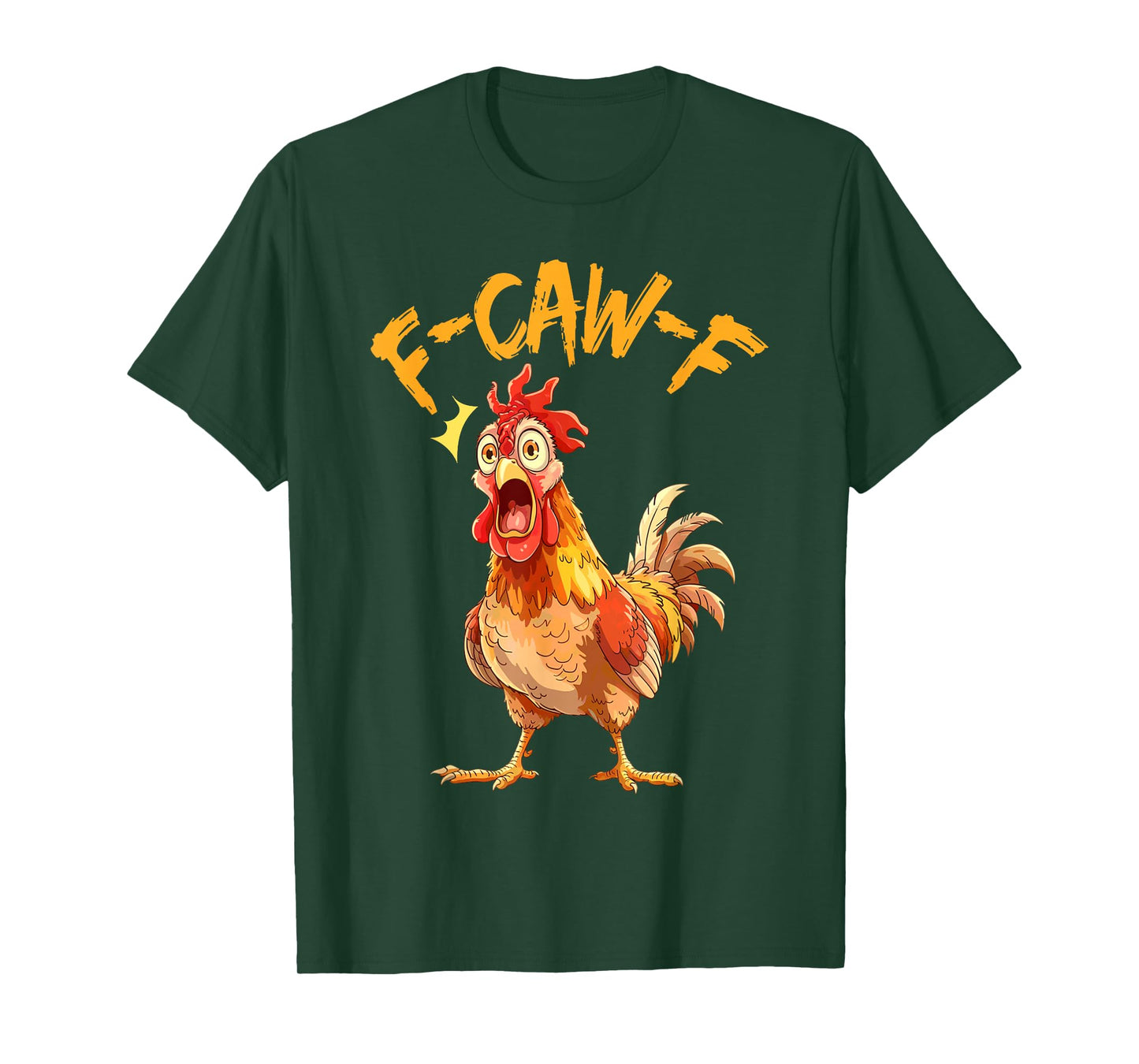 Funny F-Caw-F Chicken FCAWF Chicken T-Shirt