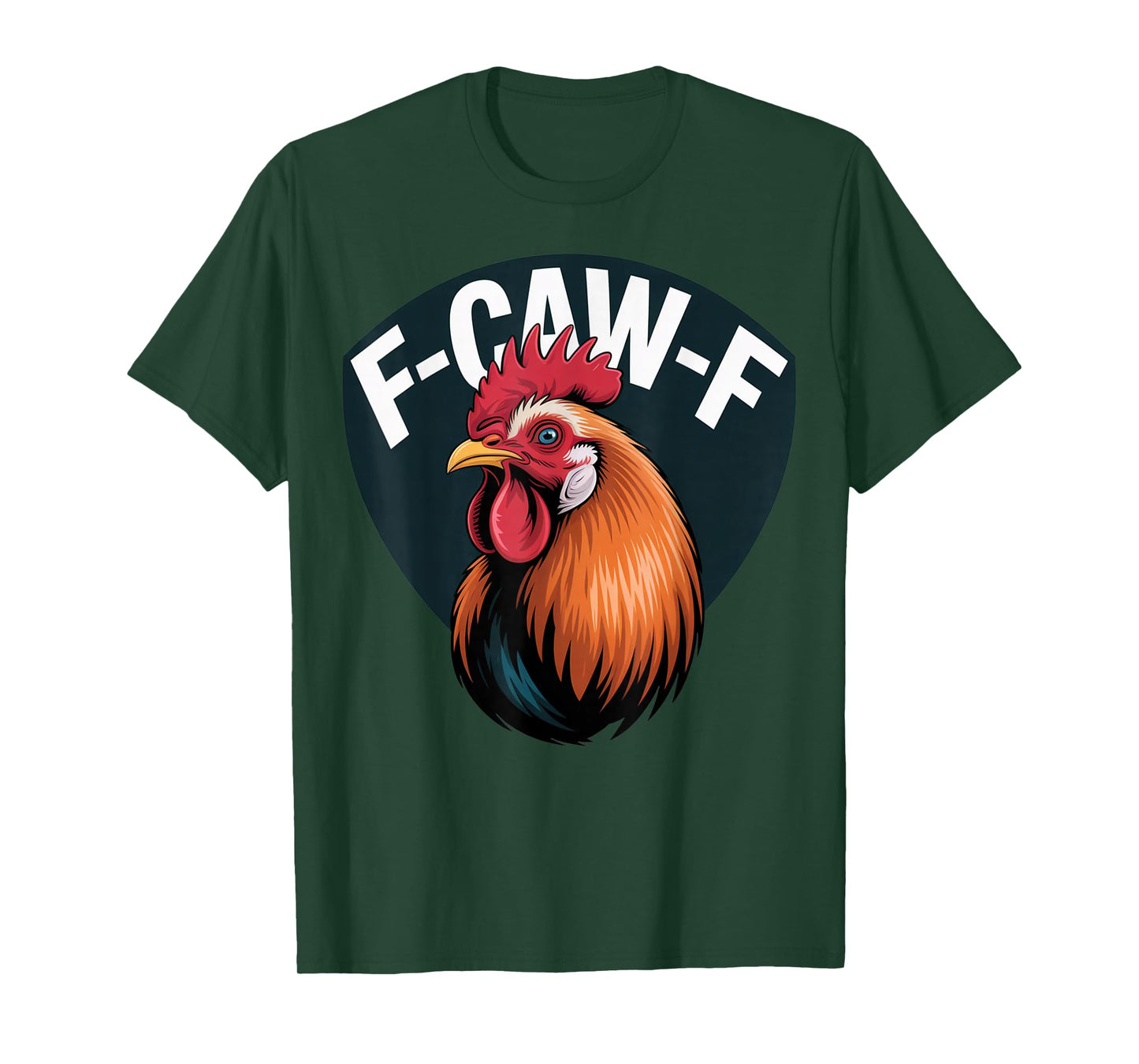 Funny F-Caw-F Rooster Chicken Pun Meme, Viral Humor Quote T-Shirt