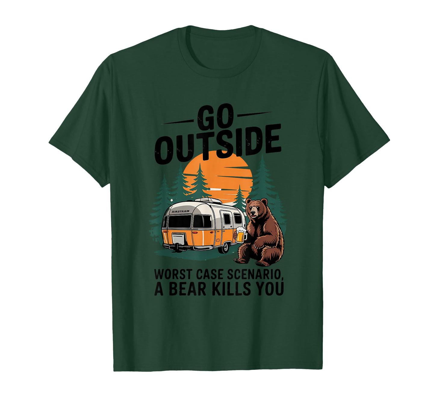 Go Outside Worst Case You get Eaten by a Bear Humor T-Shirt