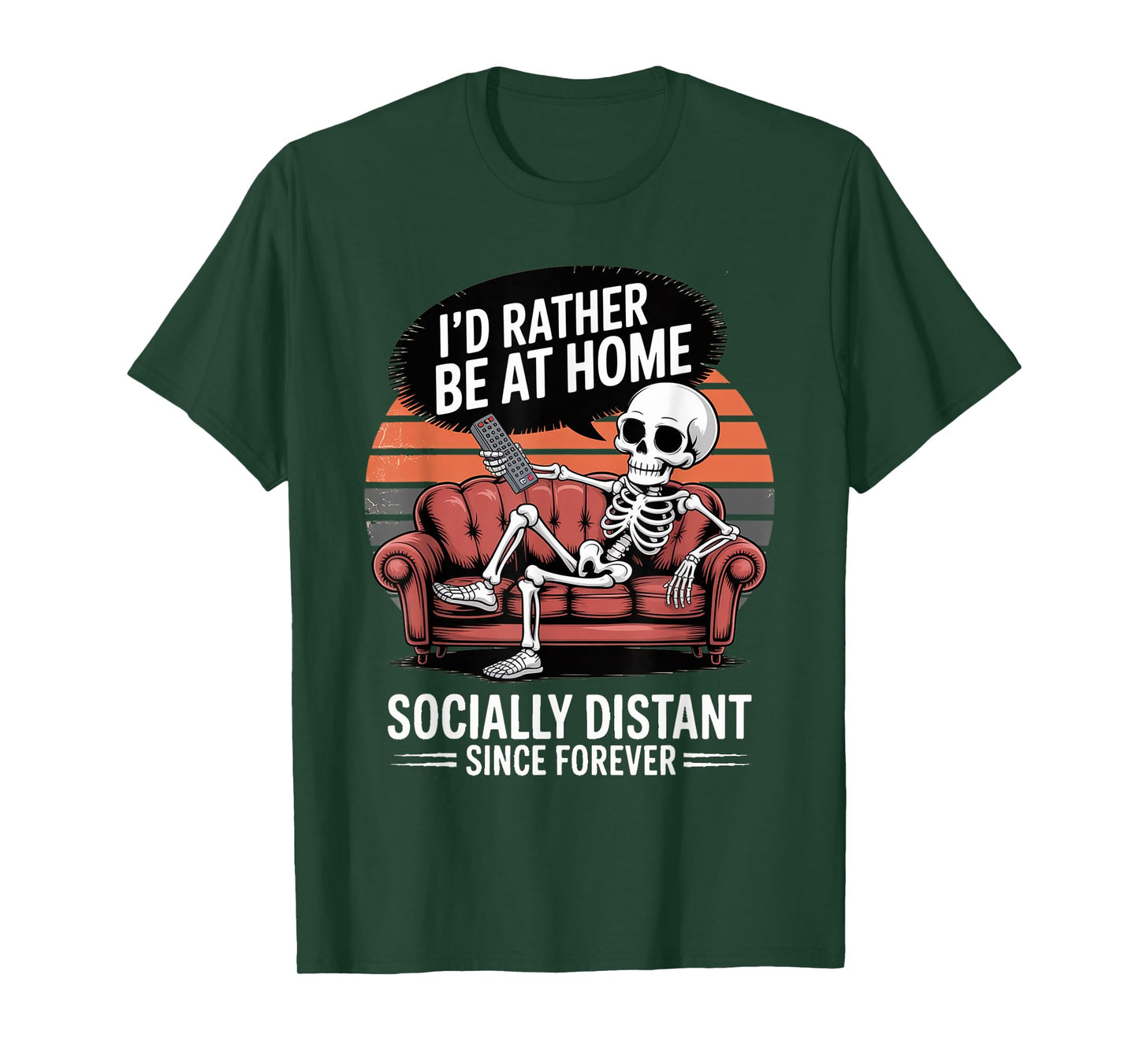 Rather Be Home Funny Sarcastic Skeleton Halloween T-Shirt