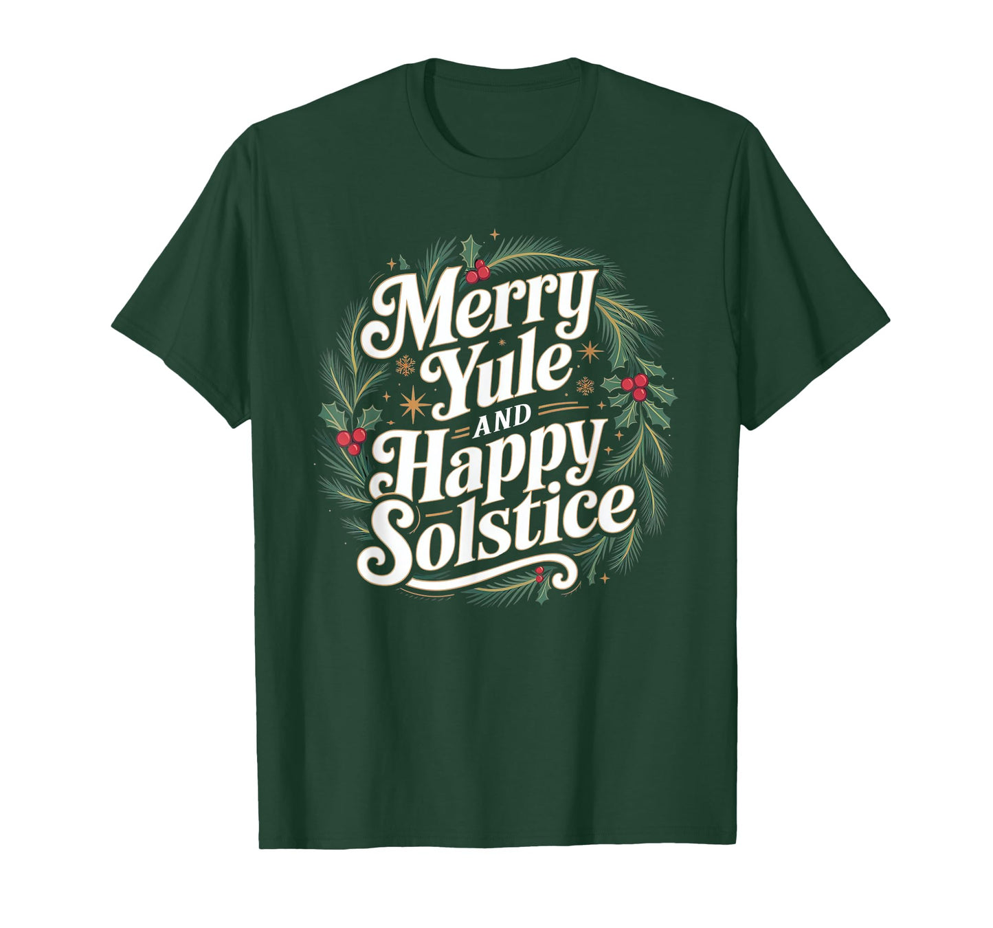 Merry Yule and Happy Solstice Festive Pagan Winter Holiday T-Shirt