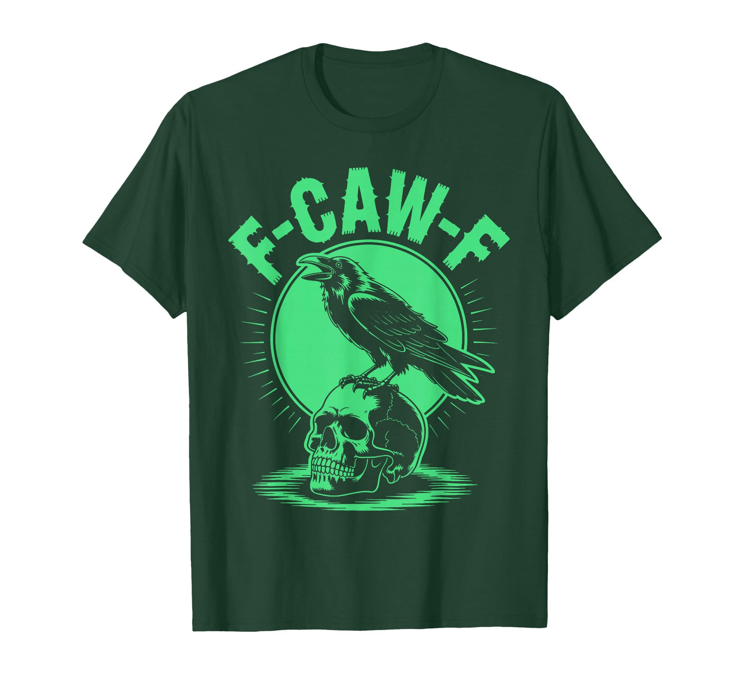 Black Crow F-Caw-F Gothic Raven Halloween Saying Quote T-Shirt
