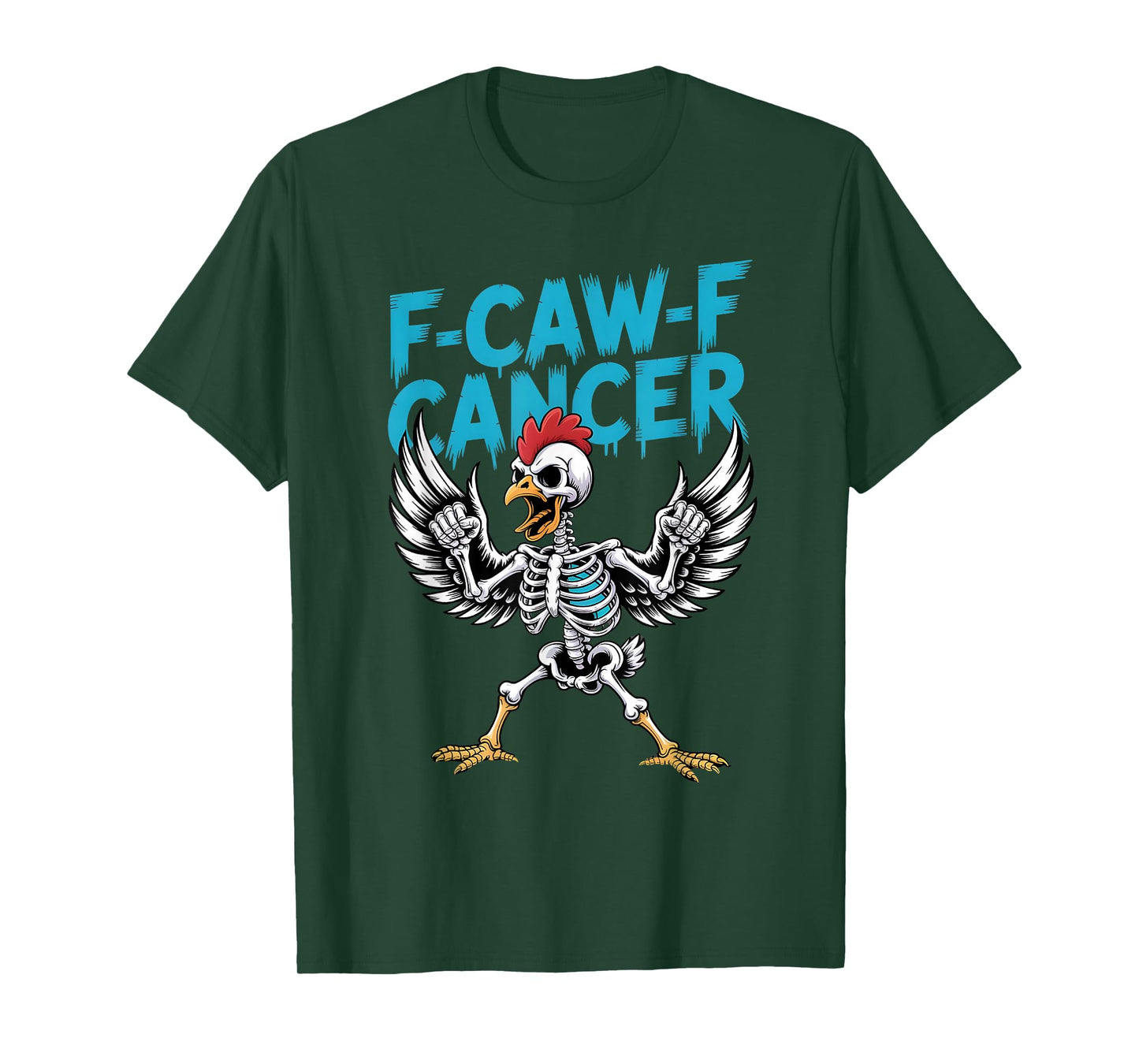 Chicken Skeleton F-CAW-F Cancer Blue Awareness T-Shirt