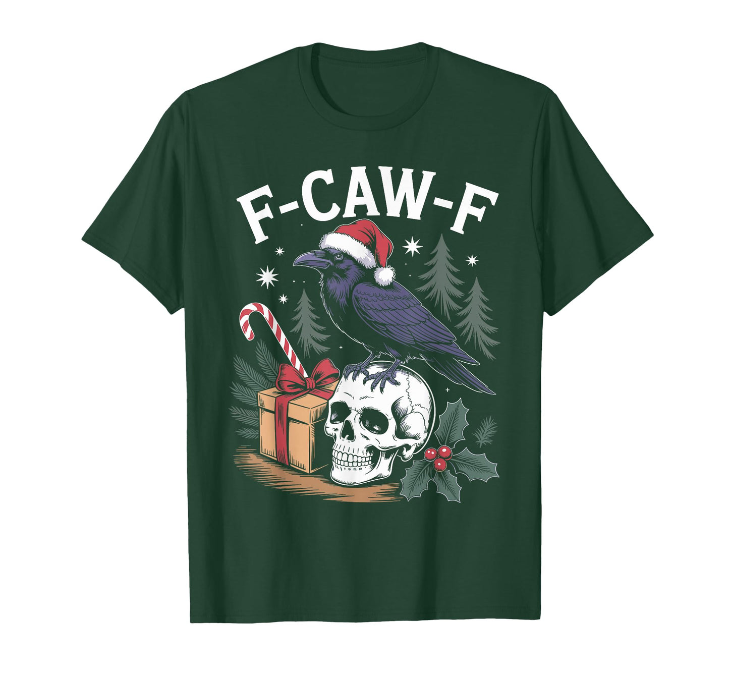 Christmas F-CAW-F Holidays Raven Bird Saying Graphic Crow T-Shirt