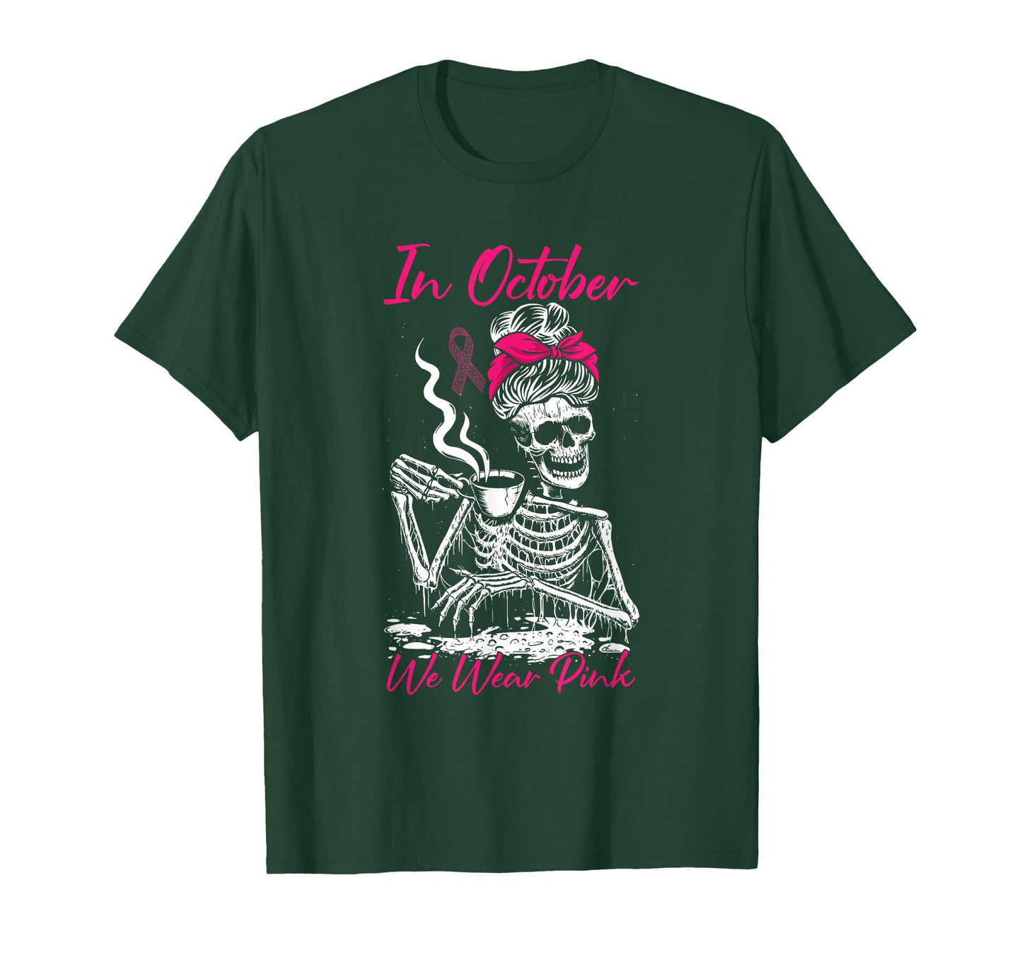 In October We Wear Pink Breast Cancer Awareness Skeleton T-Shirt