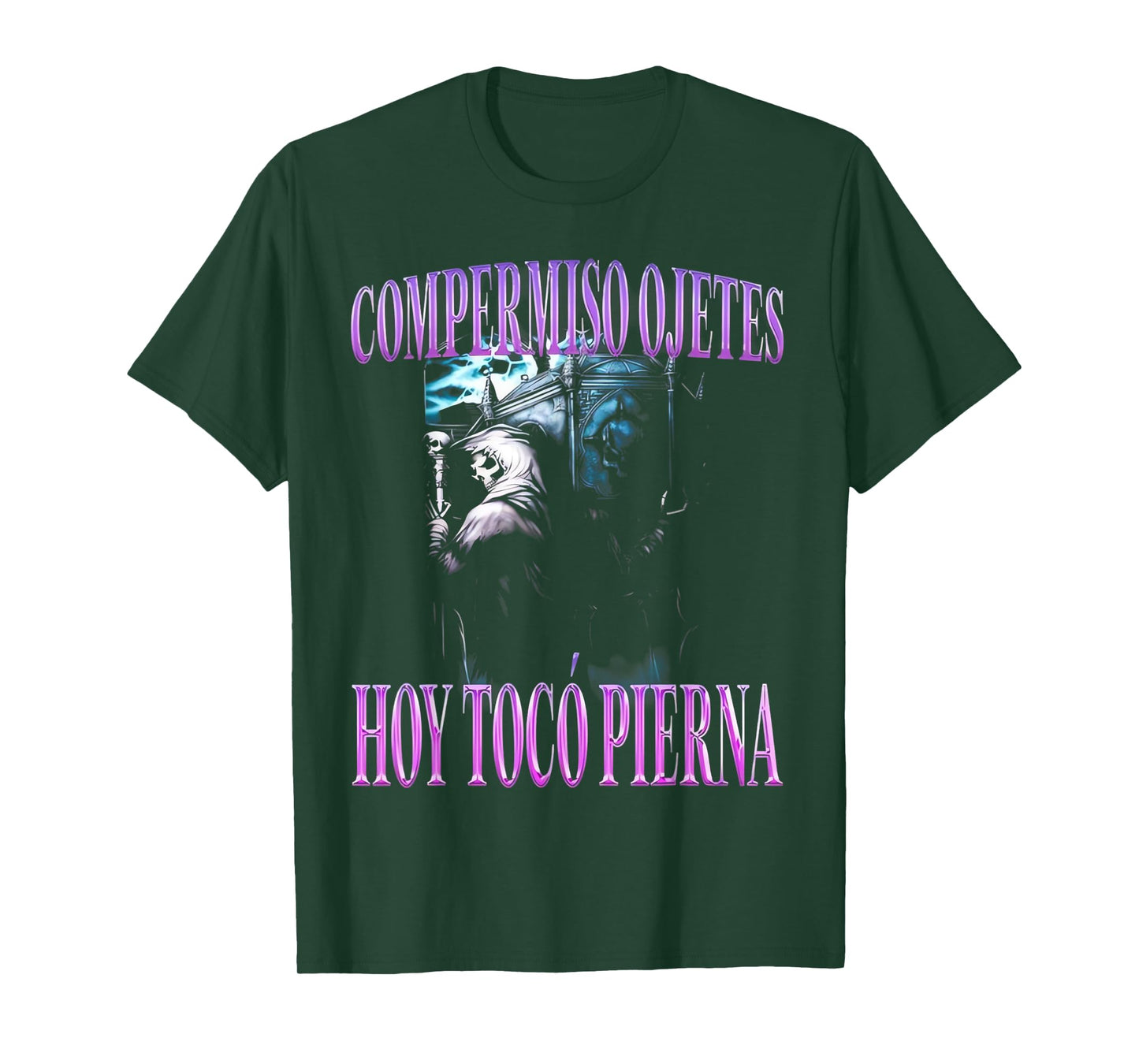 Compermiso ojetes hoy toco pierna Funny Latino Sayings T-Shirt