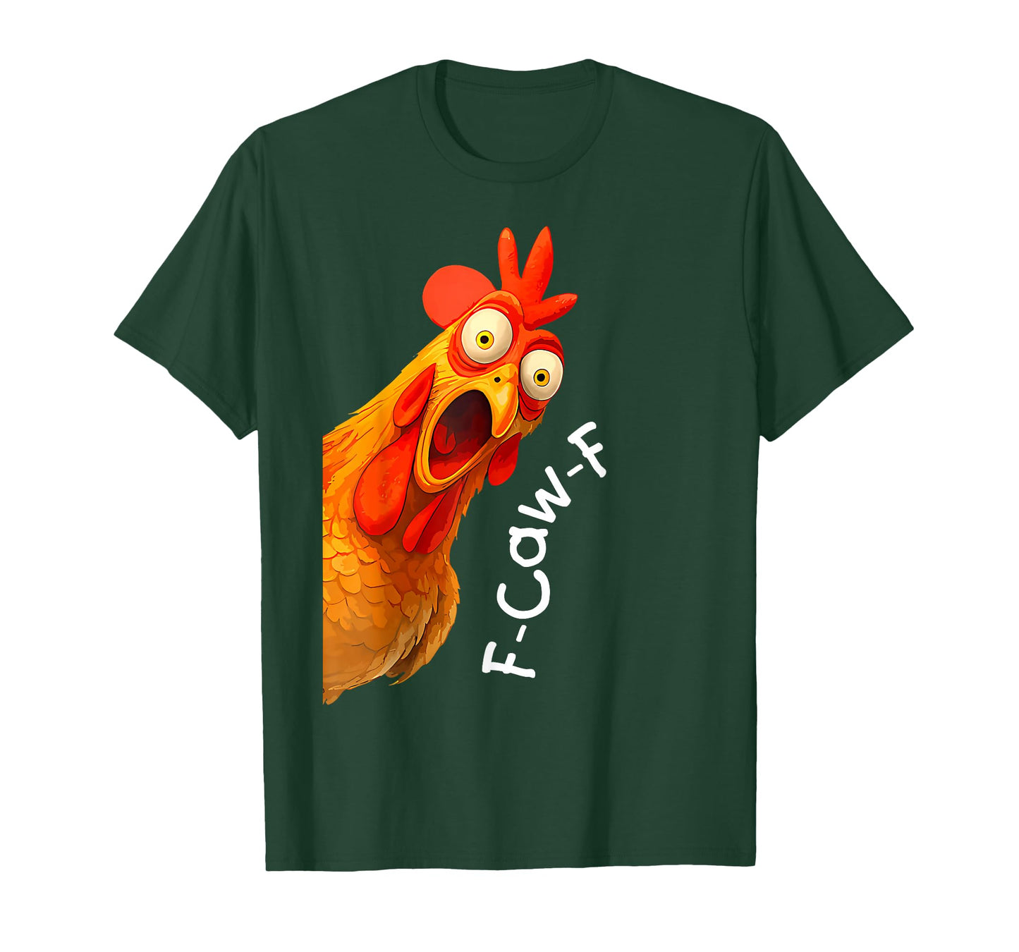 Funny F-Caw-F Chicken FCAWF Chicken Men Women T-Shirt