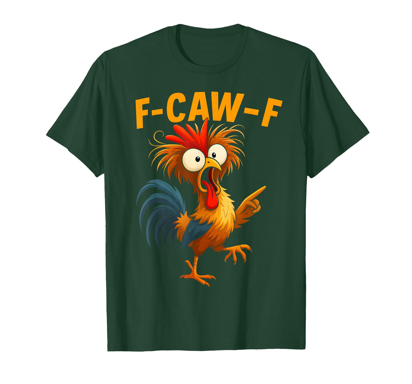 Funny F-Caw-F Chicken FCAWF Chicken T-Shirt