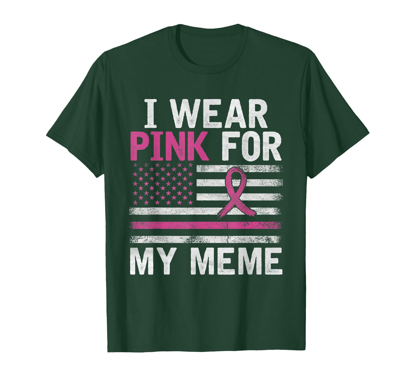 Breast Cancer Awareness Month Cute I Wear Pink For My Meme T-Shirt