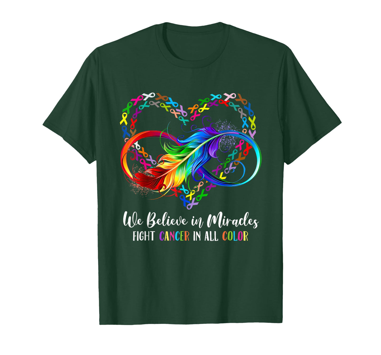 Fight Cancer Comes in all and Everyday Color Support Cancer T-Shirt