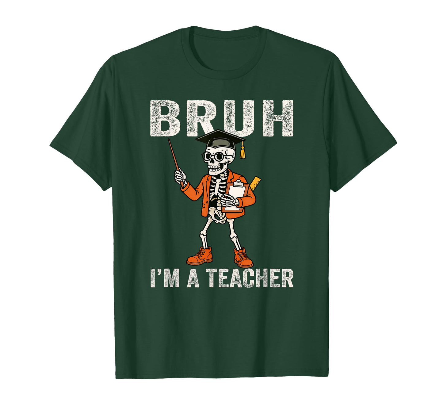 Skeleton Bruh I'm A Teacher Costume Funny Halloween T-Shirt