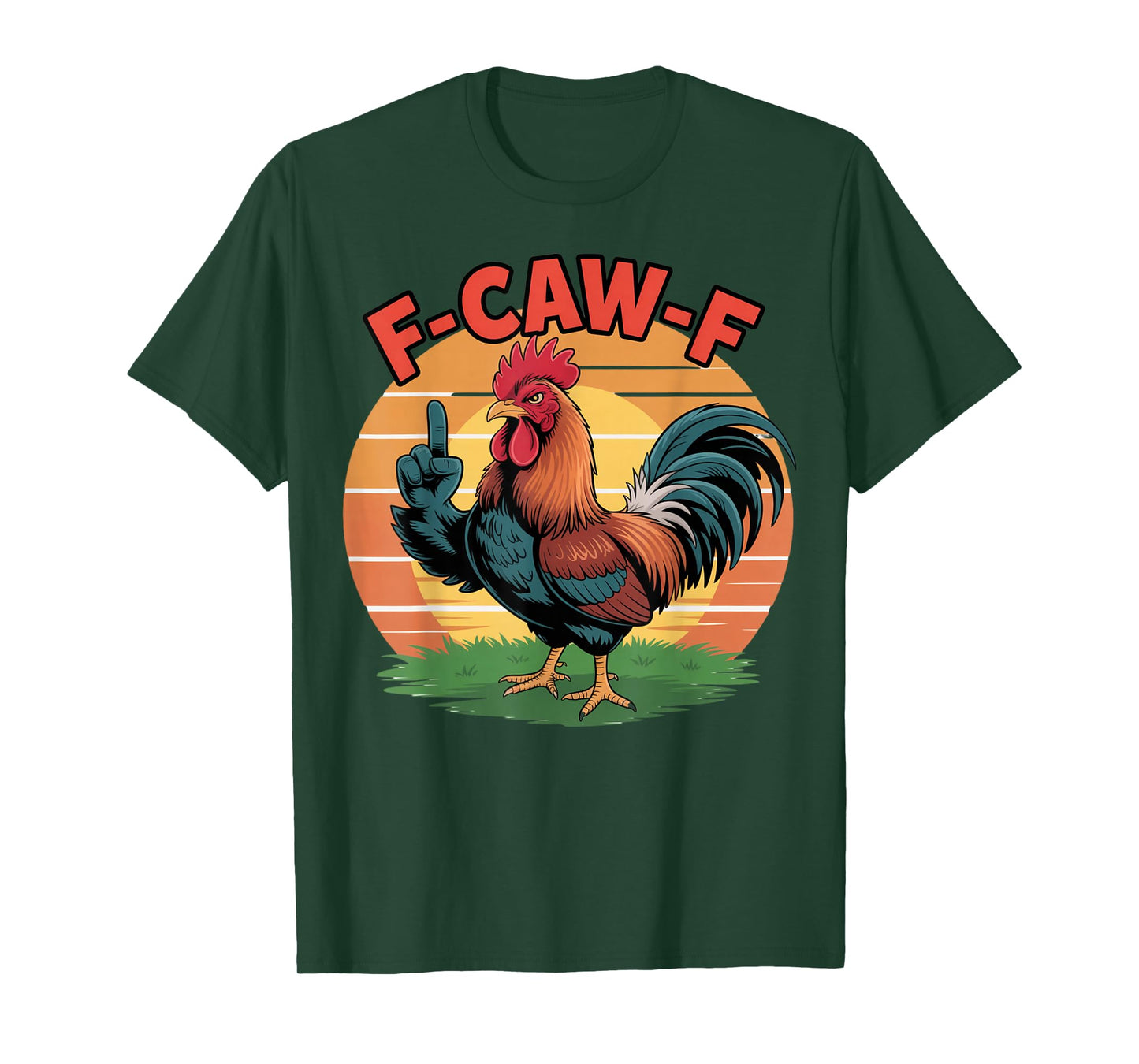 Funny F-Caw-F Rooster Chicken Pun Meme, Viral Humor Quote T-Shirt