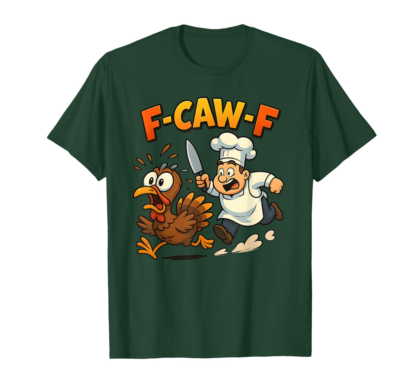Thanksgiving F-Caw-F Turkey Meme Funny Turkey Humor F'CAW-F T-Shirt