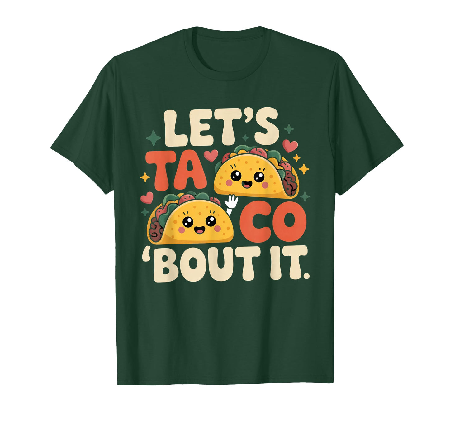 Let's Taco Bout It Funny Mexican Taco T-Shirt