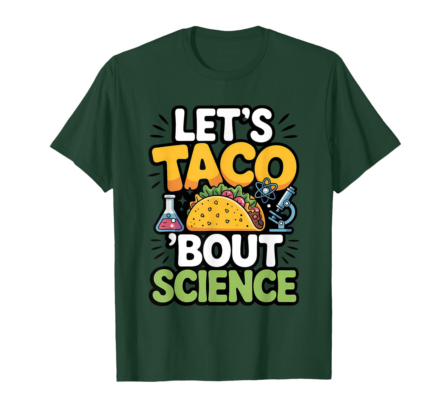 Let's Taco 'Bout Science Funny Science Taco Pun T-Shirt