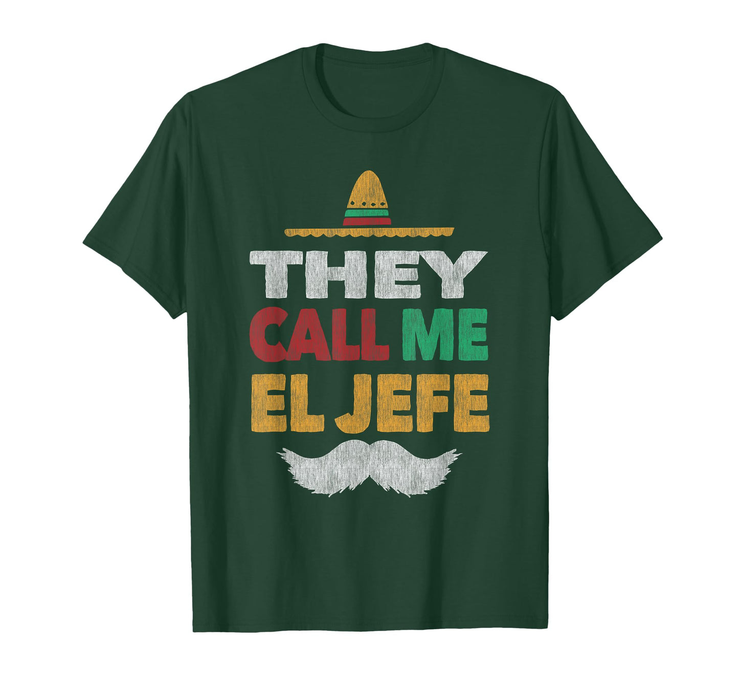 They Call Me El Jefe Fiesta Mexican Party Hat T-Shirt