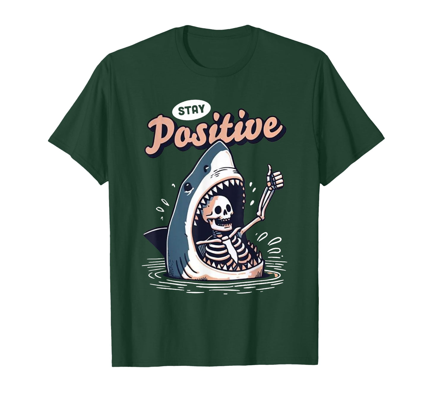 Stay Positive Funny Shark and Skeleton T-Shirt