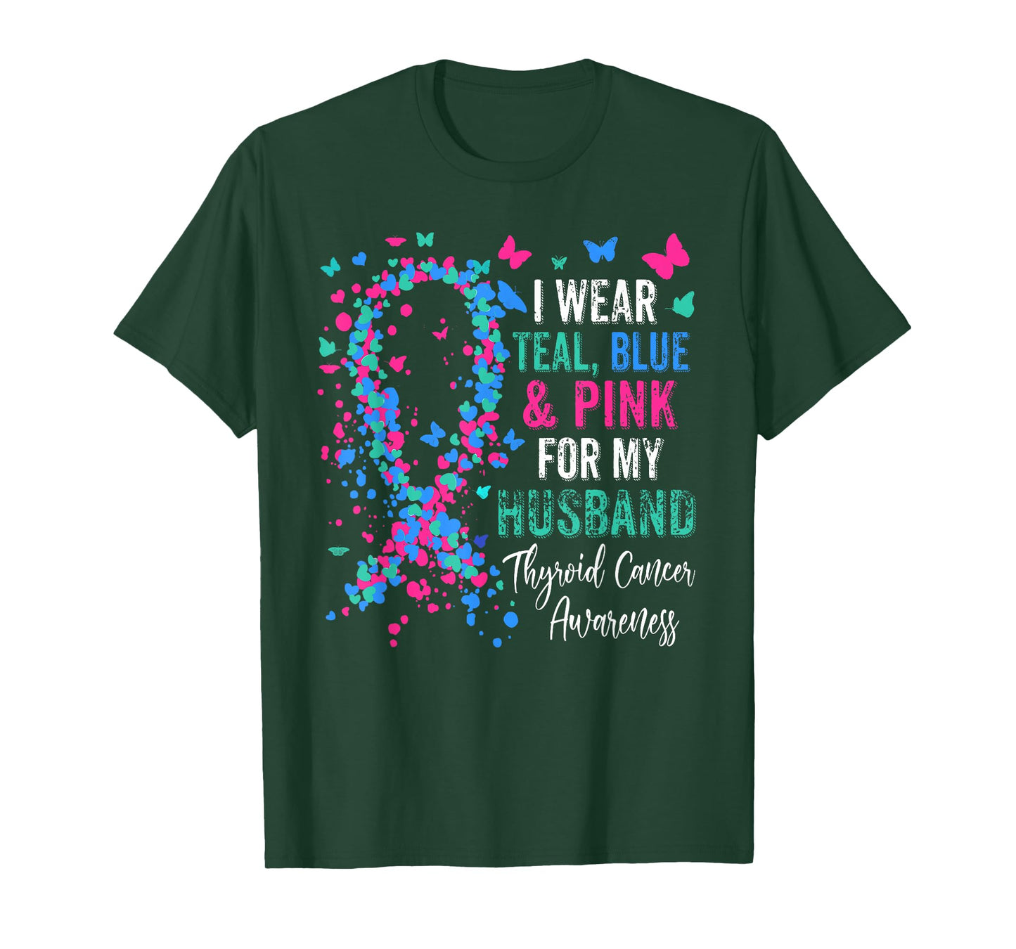 I Wear Teal Blue & Pink For My Husband Thyroid Awareness T-Shirt
