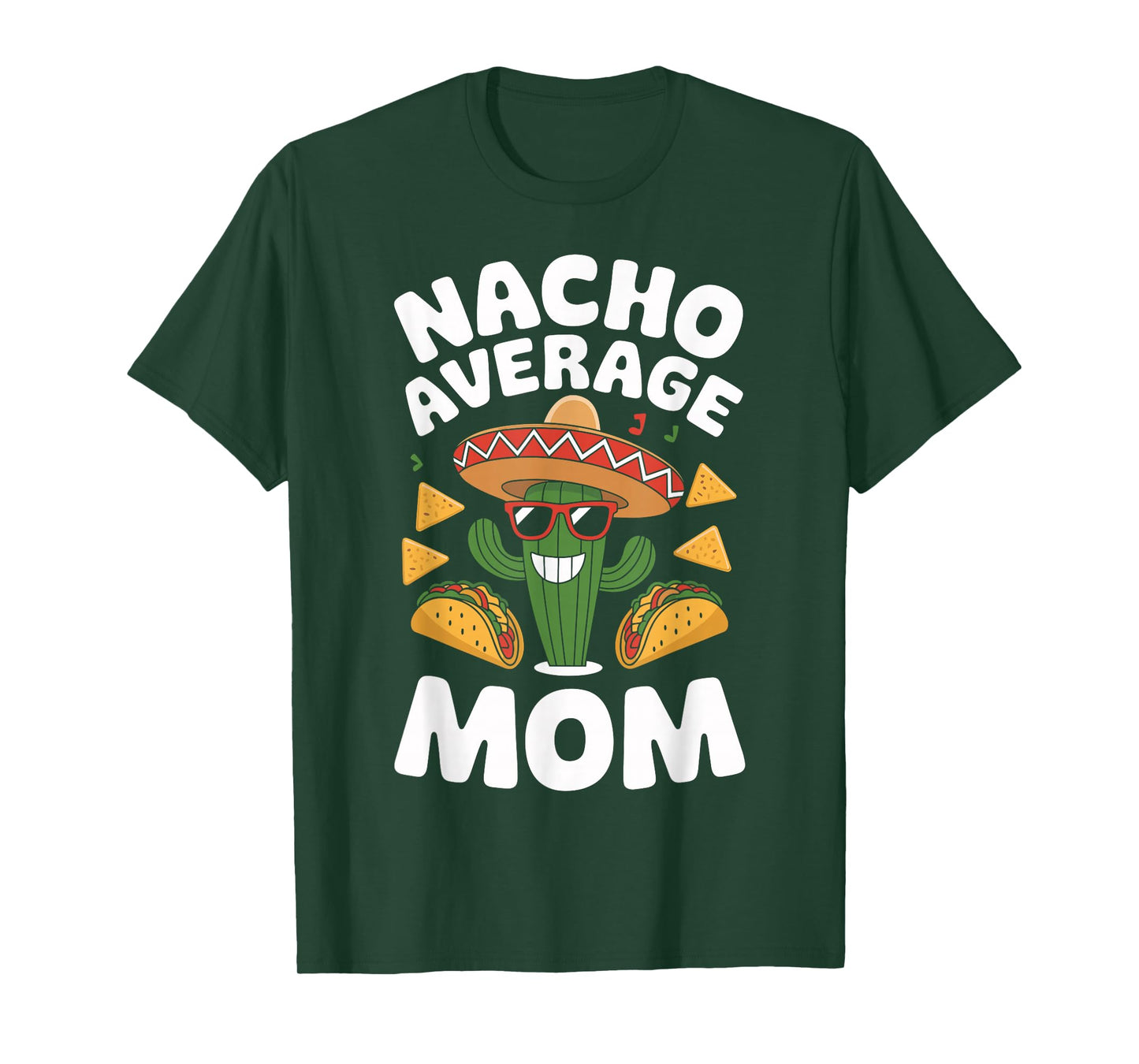 Nacho Average Mom Funny Taco Day Fiesta Party Mexican Food T-Shirt