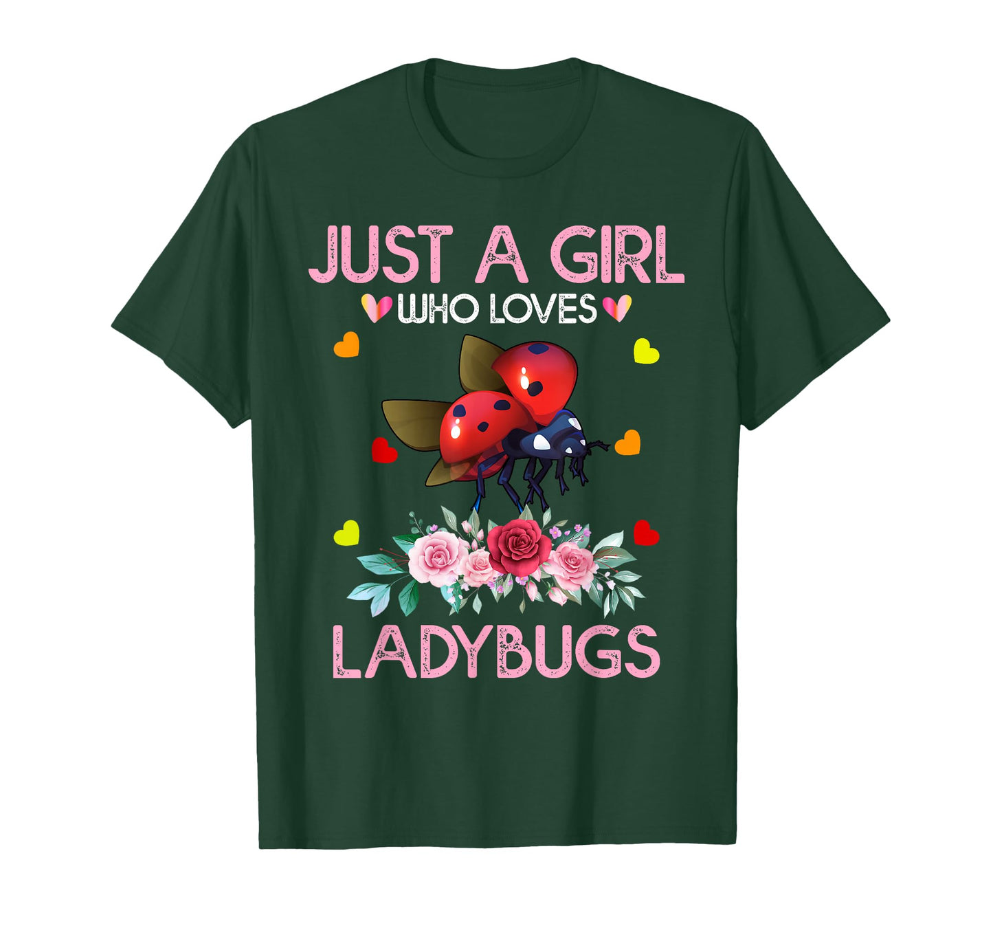 Ladybug Bird Lover Gift Just A Girl Who Loves Ladybugs T-Shirt