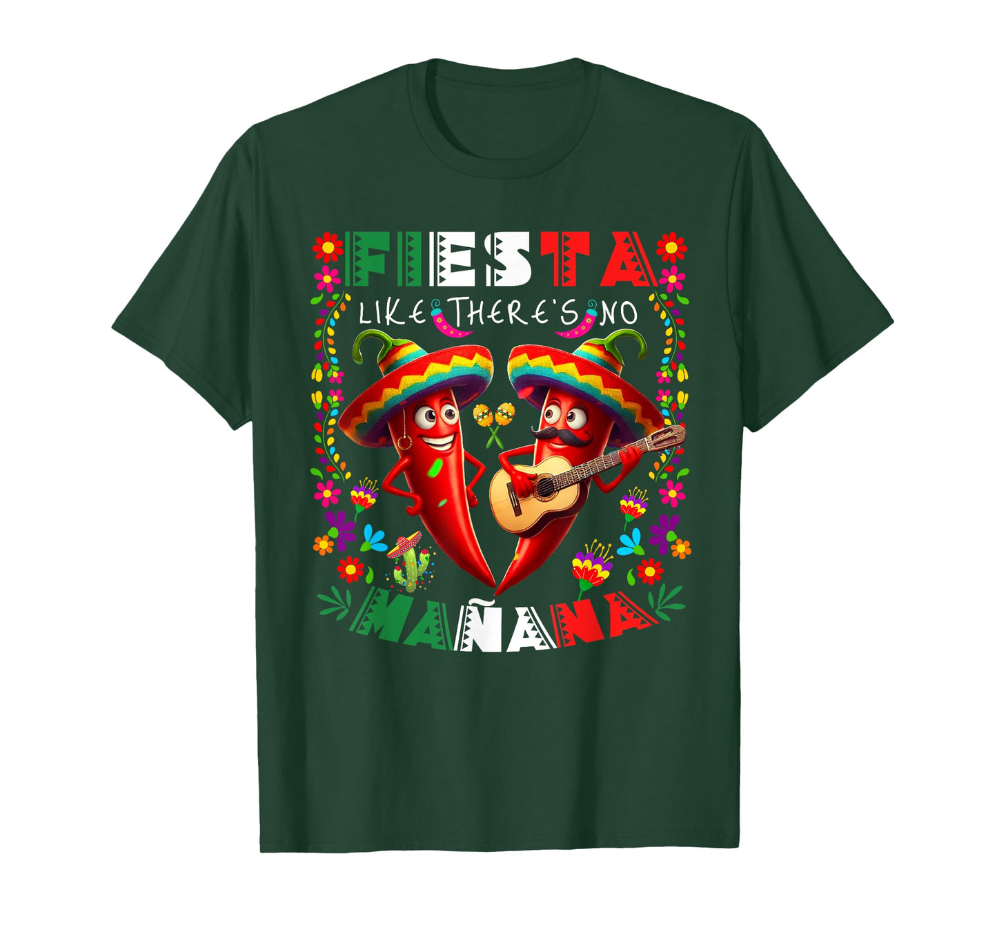 Fiesta Like There's No Mañana Cinco De Mayo Mexican Party T-Shirt