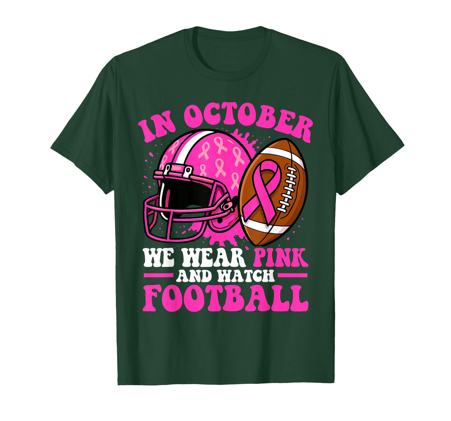 in October We Wear Pink Football Women Breast Cancer T-Shirt