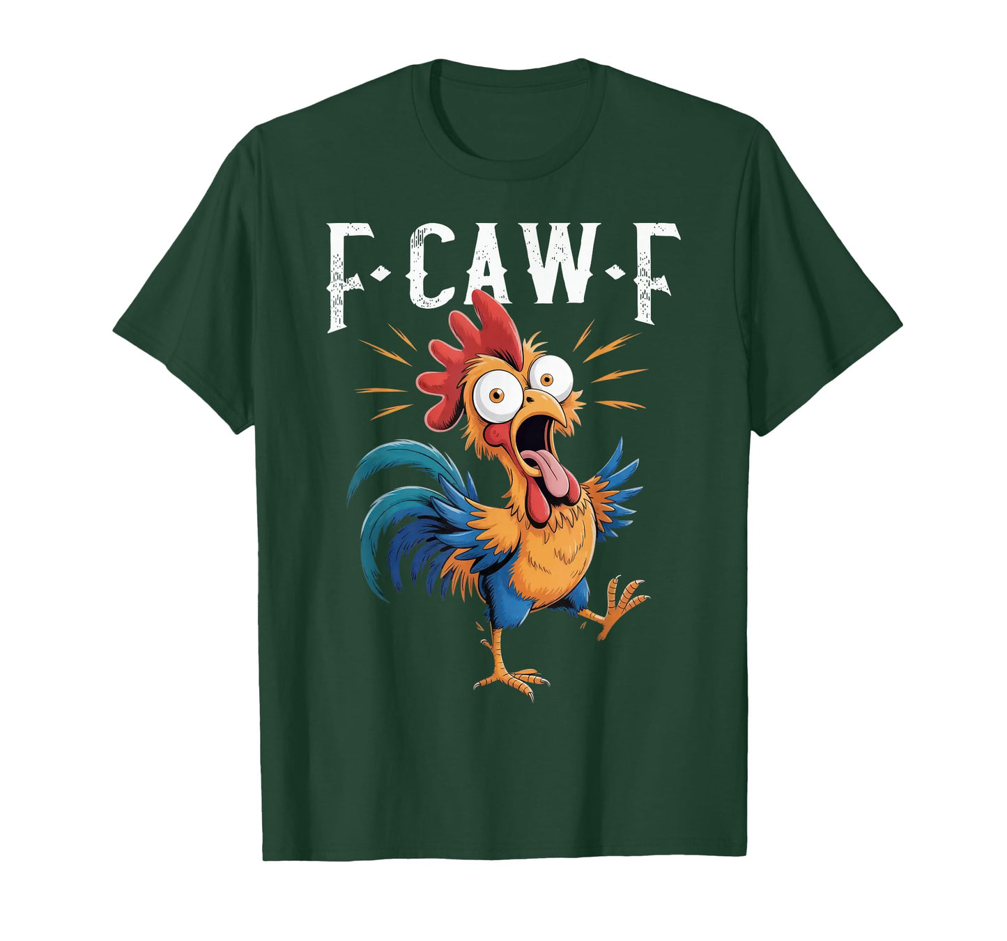 F-Caw-F Funny Chicken Humor F-Caw-F Quote Rooster Meme T-Shirt
