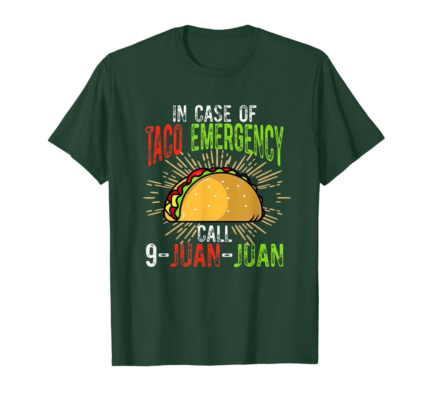 In Case of Taco Emergency Call 9-Juan-Juan Funny Taco Lover T-Shirt