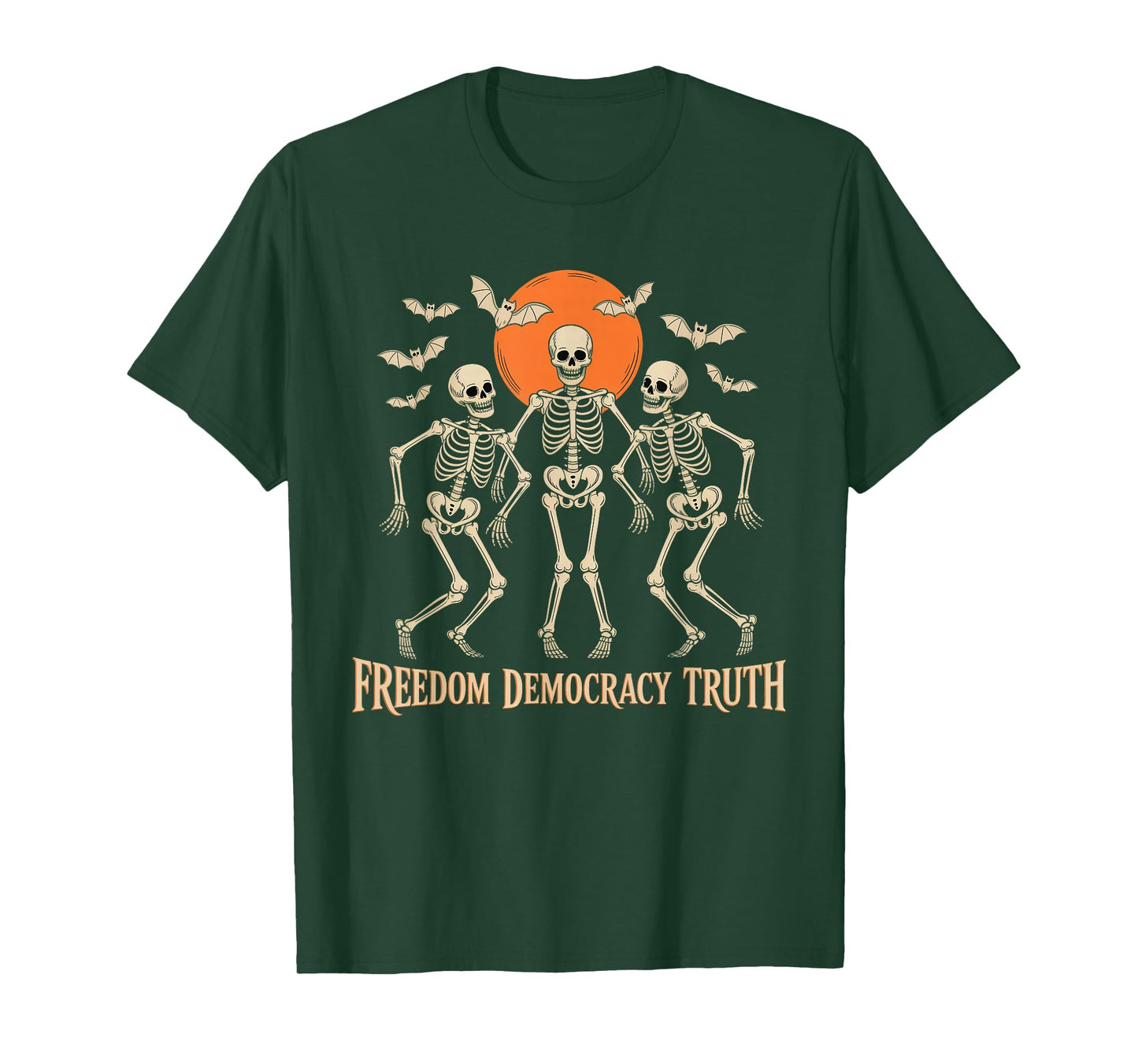Freedom Democracy Truth Skeleton Dancing Halloween T-Shirt