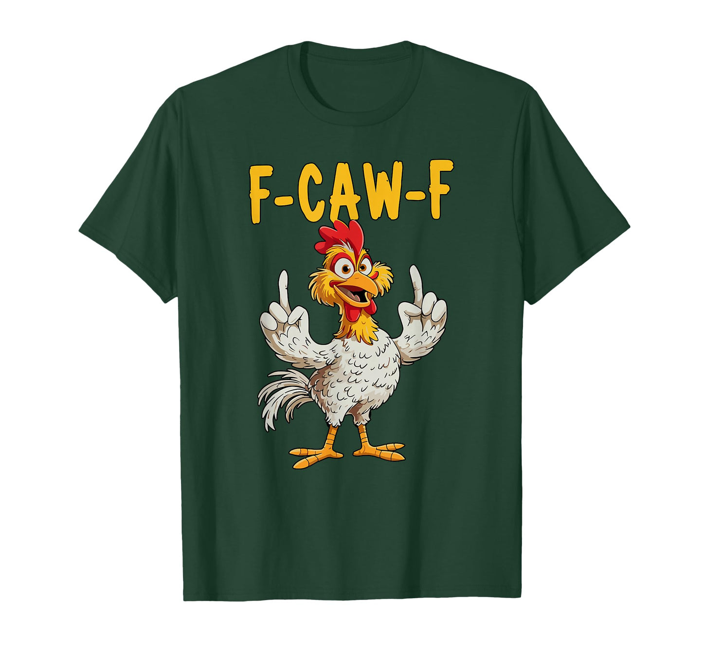 F-CAW-F Funny Chicken Rooster Meme Humor T-Shirt