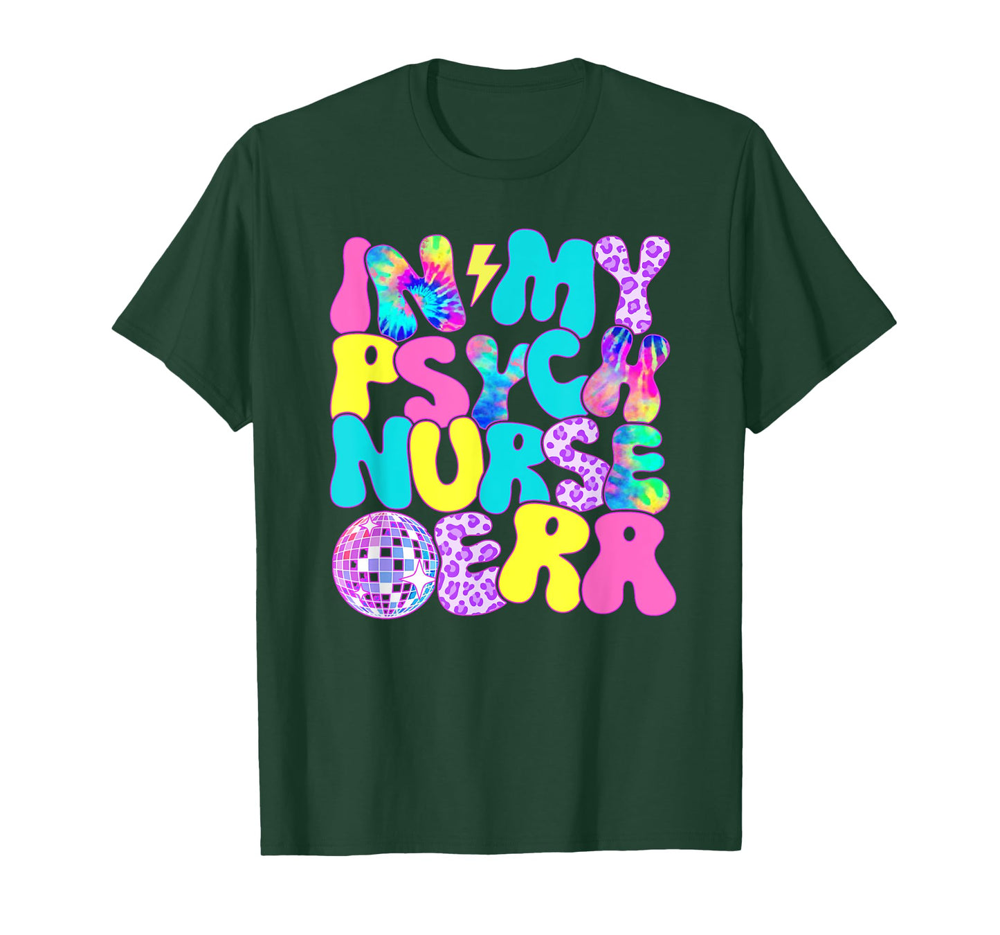 Disco Tie Dye In My Psych Nurse Era T-Shirt