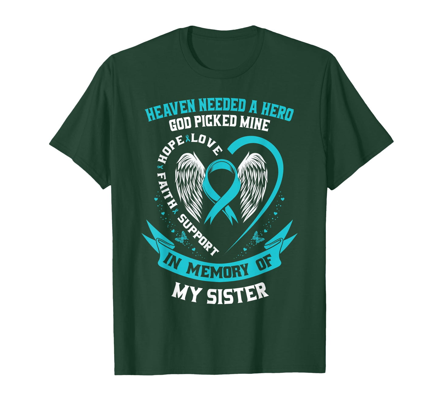In Memory of my Sister Ovarian Cancer Awareness Memorial T-Shirt