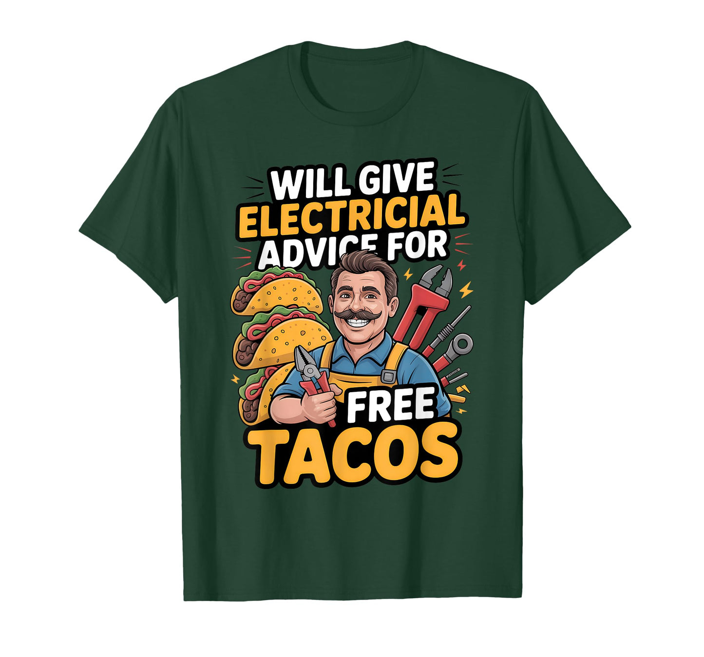 Funny Electrician Will Give Electrical Advice for Free Tacos T-Shirt