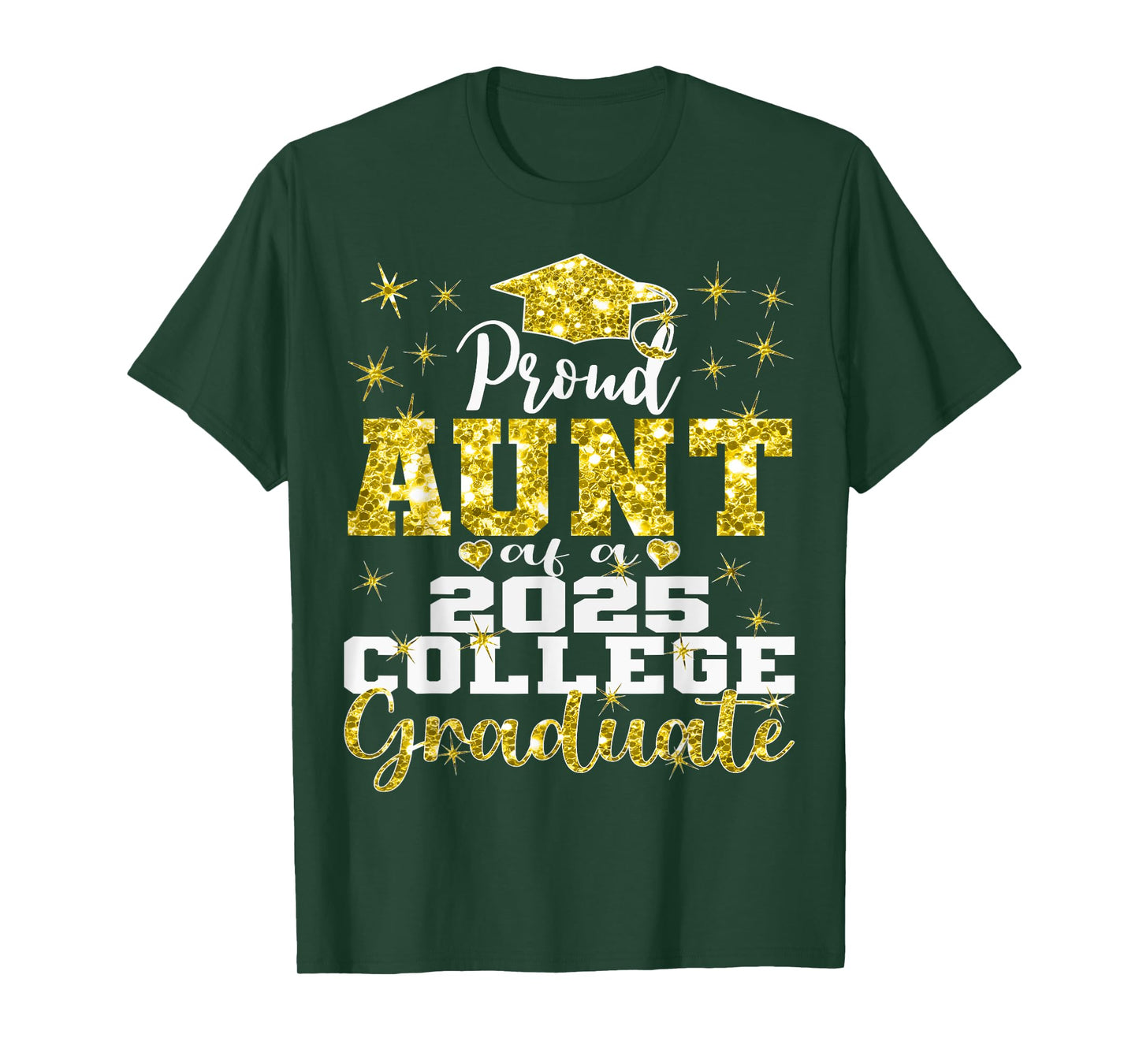 Proud Aunt of 2025 College Graduate Family 25 Graduation T-Shirt