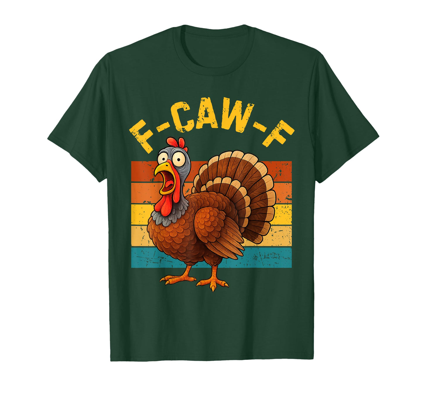Funny F-Caw-F Turkey Retro, FCAWF Thanksgiving for Men Women T-Shirt