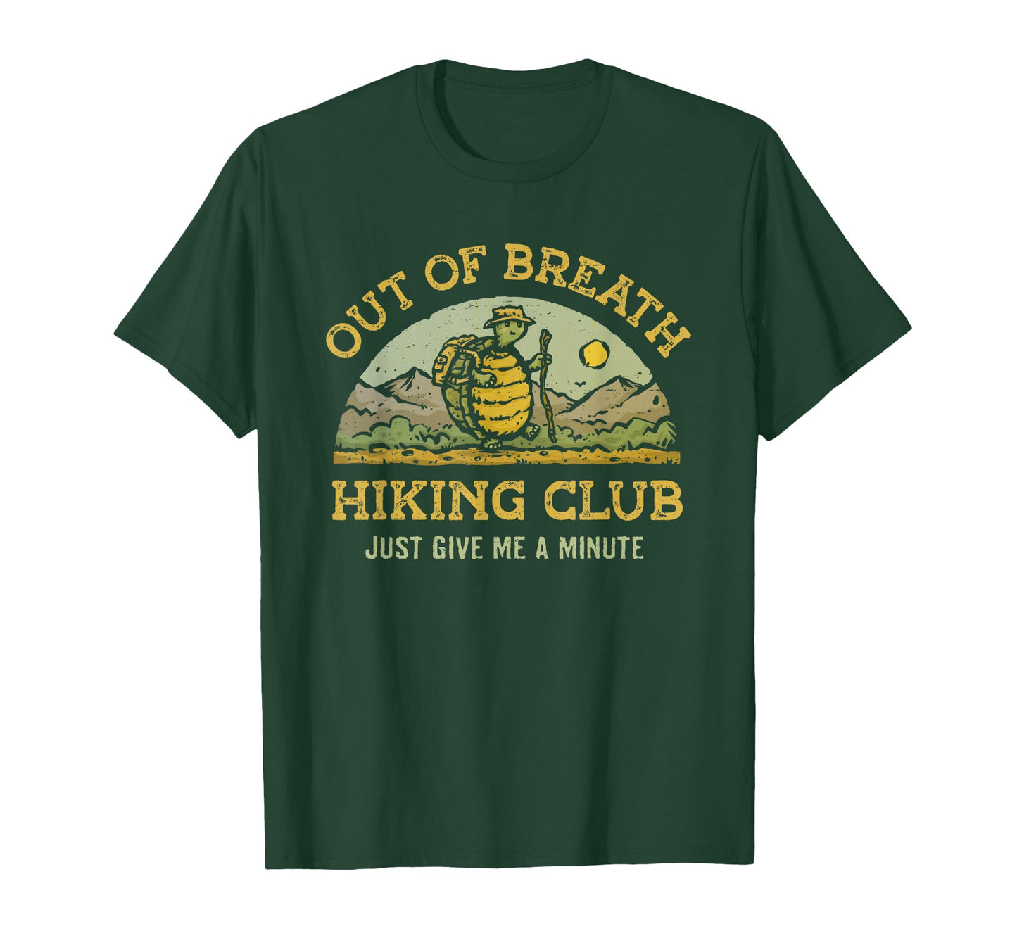 Out Of Breath Hiking Club Just Give Me A Minute T-Shirt