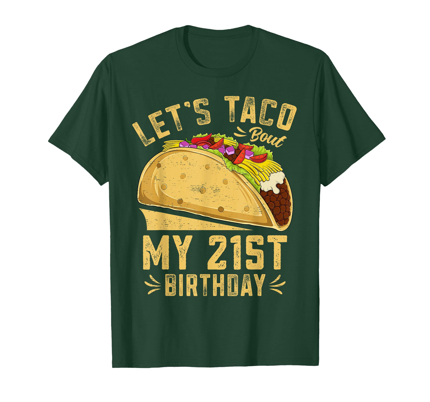 21 Year Old Funny Let's Taco Bout My 21st Birthday T-Shirt