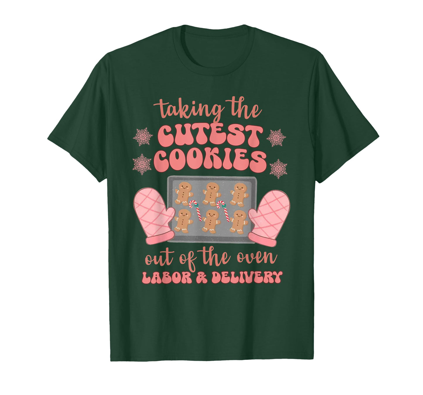 Take The Cutest Cookies Christmas Nurse Labor and Delivery T-Shirt