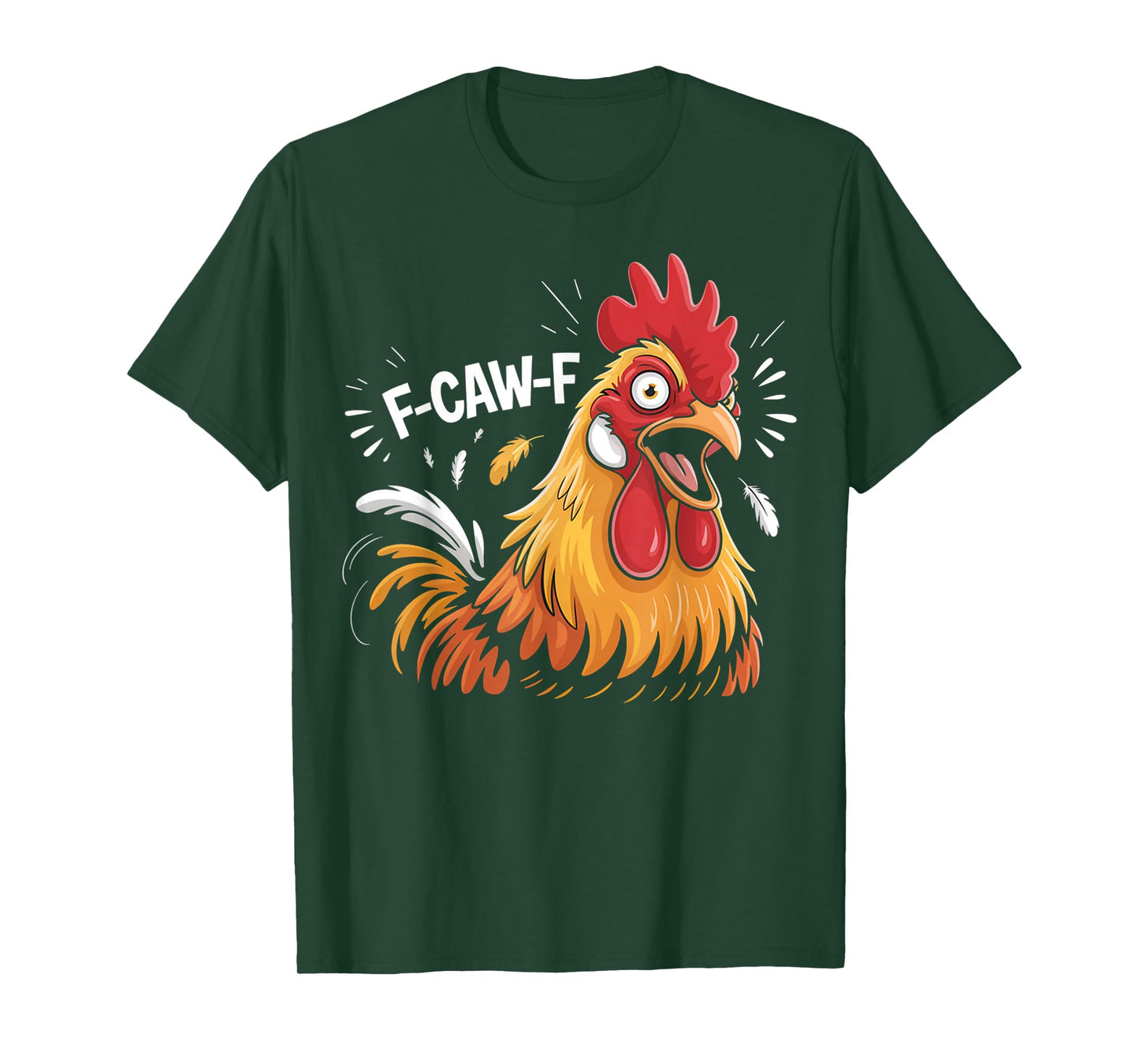 Funny F-Caw-F Rooster Chicken Pun Meme, Viral Humor Quote T-Shirt