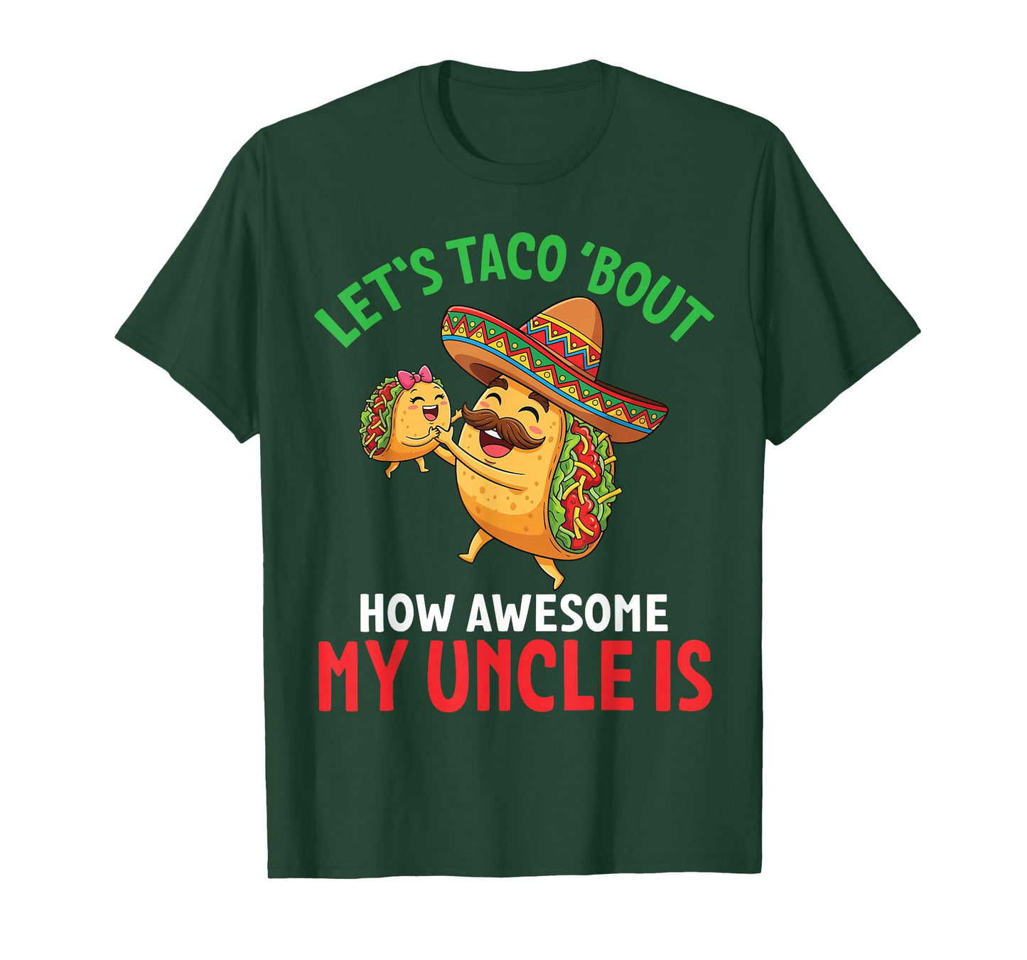 Let’s Taco Bout How Awesome My Uncle is Proud Niece Nephew T-Shirt