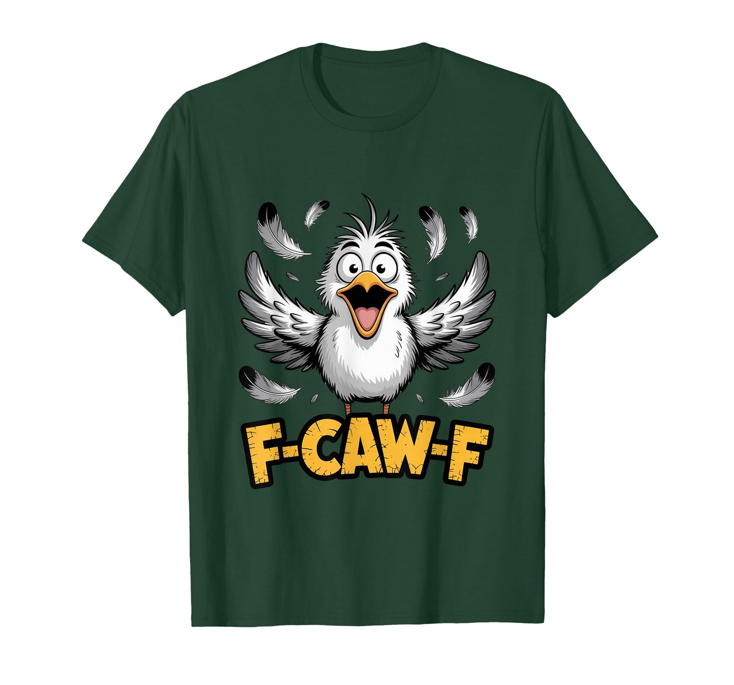 F-Caw-F Funny Messy Bird FCAWF Humor Quote Rooster Meme T-Shirt