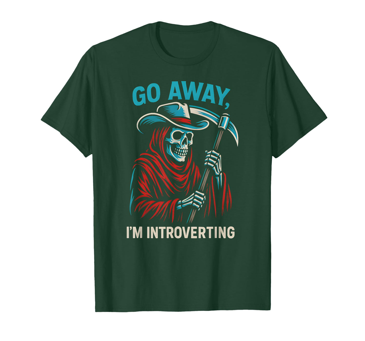 Go Away I’m Introverting Grim Reaper Cowboy Skeleton Western T-Shirt