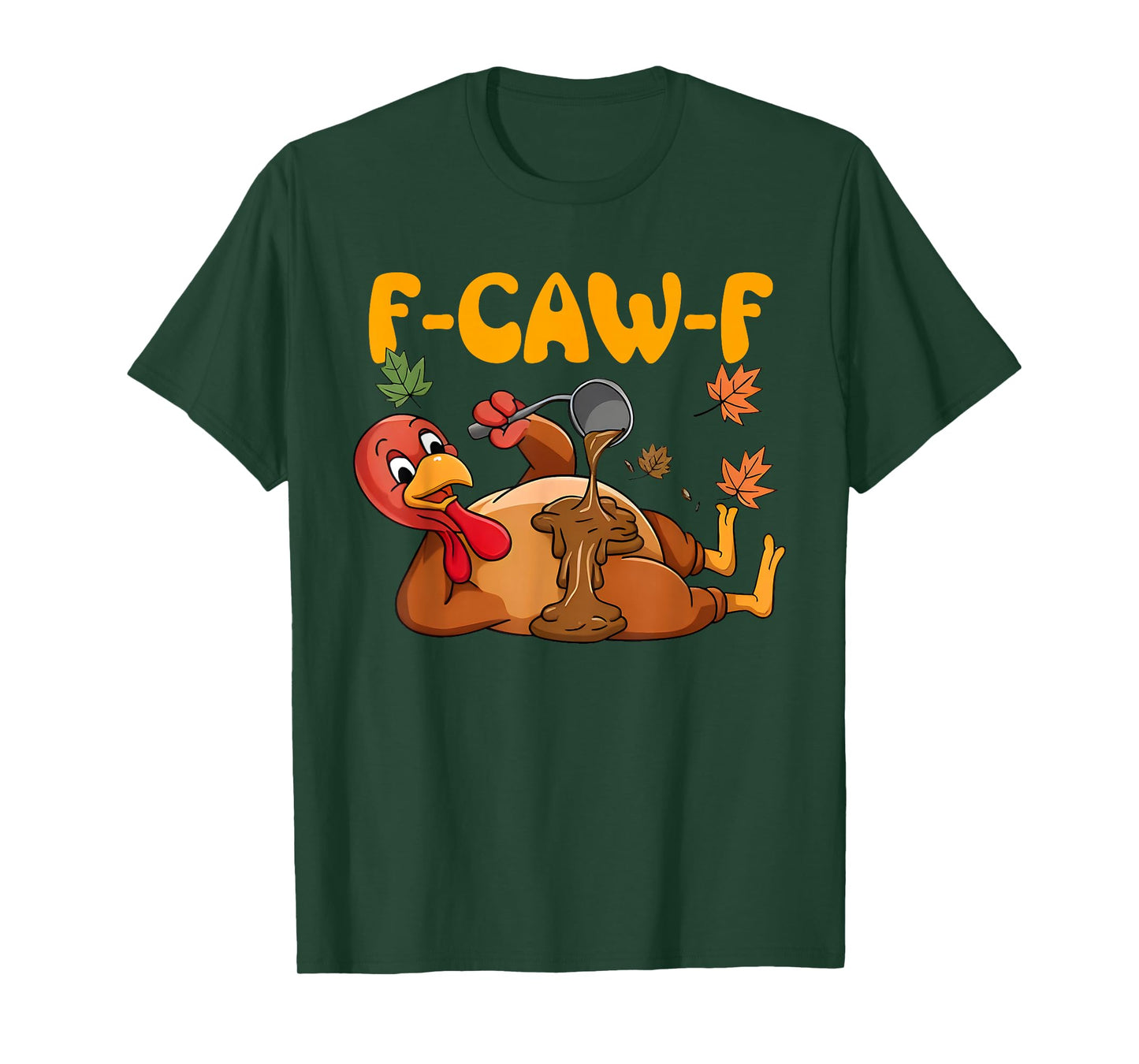 F-Caw-F Funny Chicken Humor Rooster Meme Thanksgiving Turkey T-Shirt