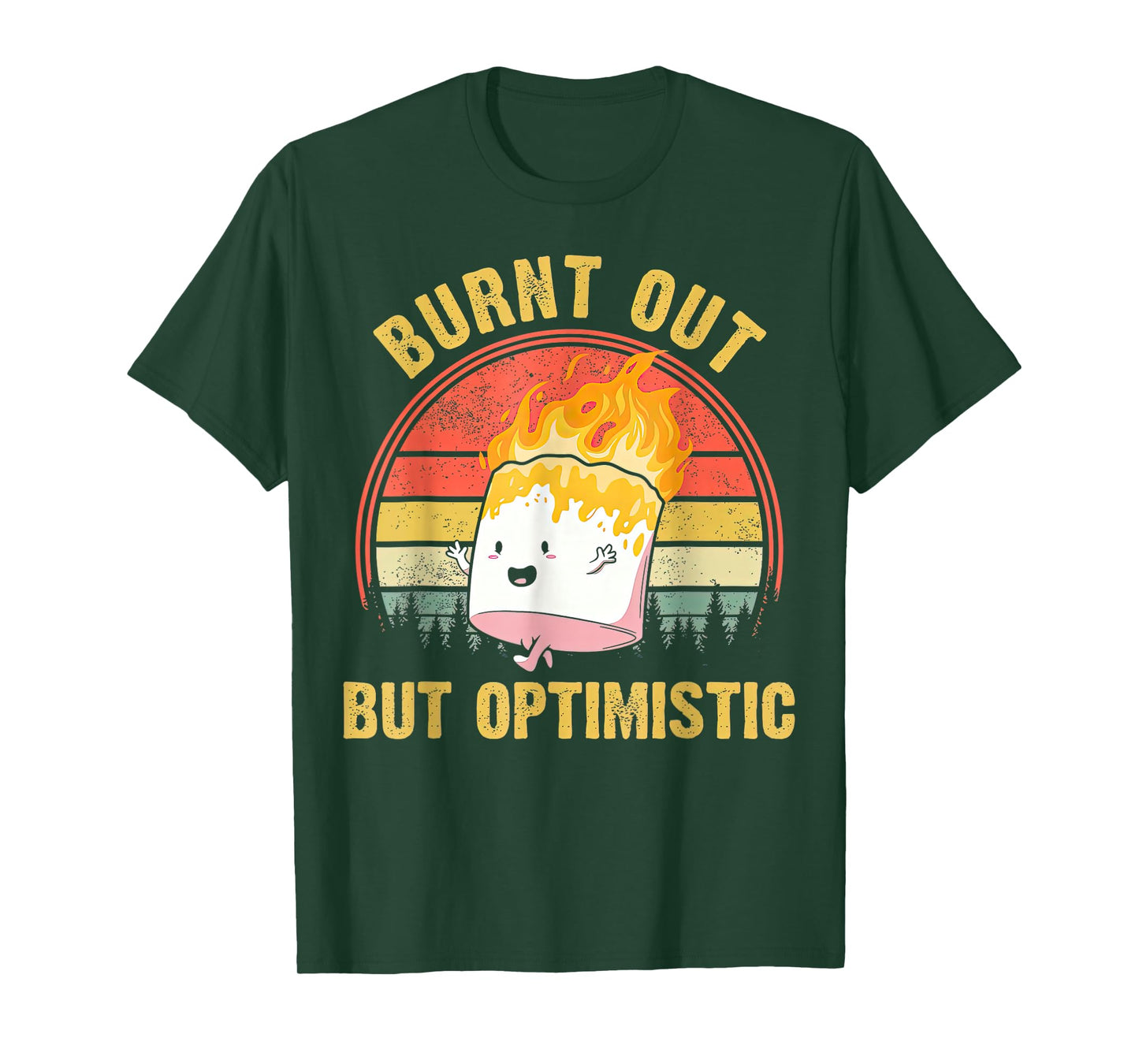 Burnt Out But Optimistic Cute Marshmallow For Camping T-Shirt