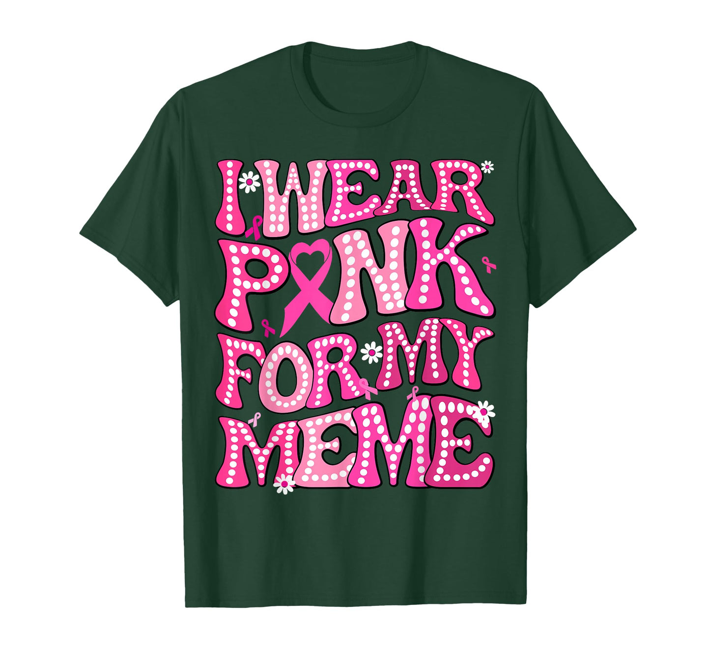 I Wear Pink For My Meme Fight Breast Cancer Awareness T-Shirt