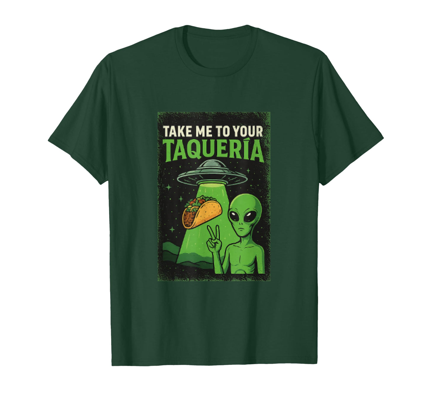 Funny Alien - Take Me to Your Taqueria T-Shirt