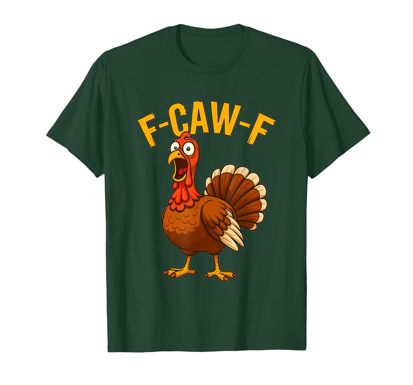 F-CAW-F Turkey – Funny Thanksgiving Cartoon, Sassy Gobble T-Shirt