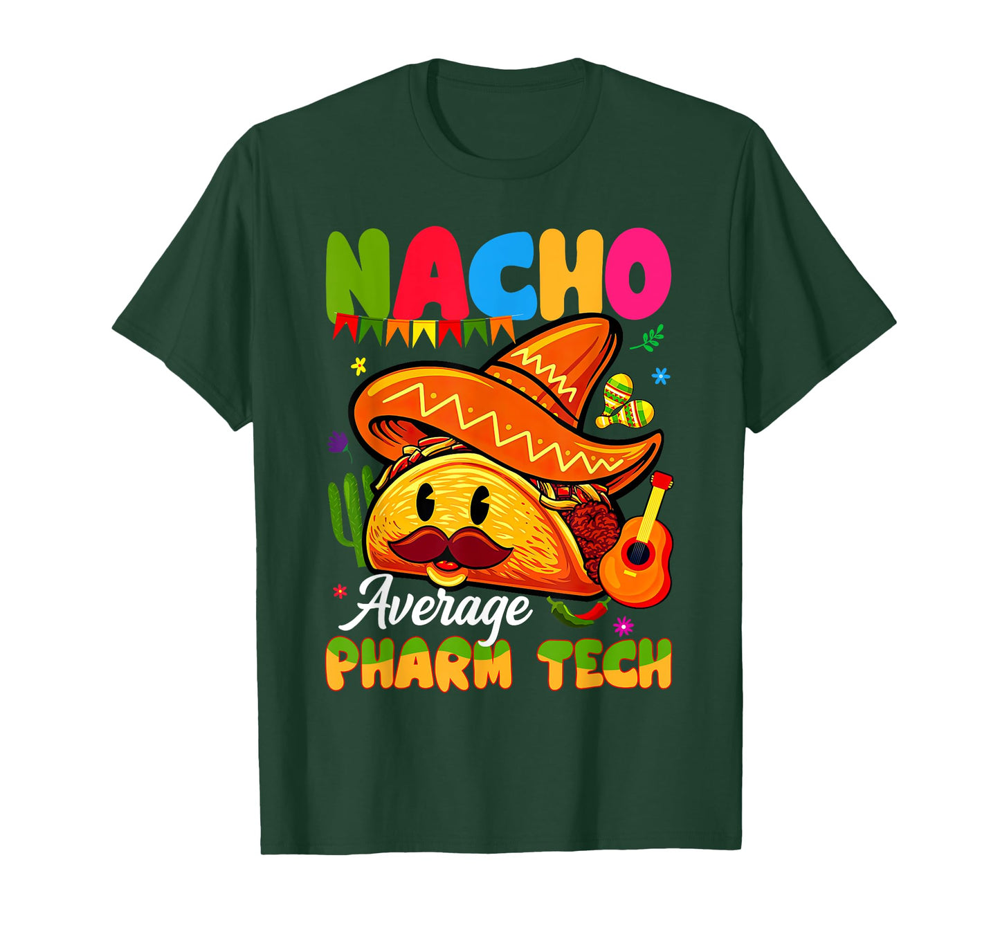 Nacho Average Pharmacy Tech Pharmacist Technician Student T-Shirt
