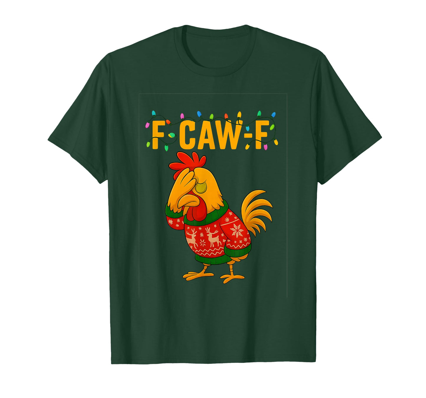 Funny F-Caw-F Chicken FCAWF Chicken Rooster Meme Christmas T-Shirt