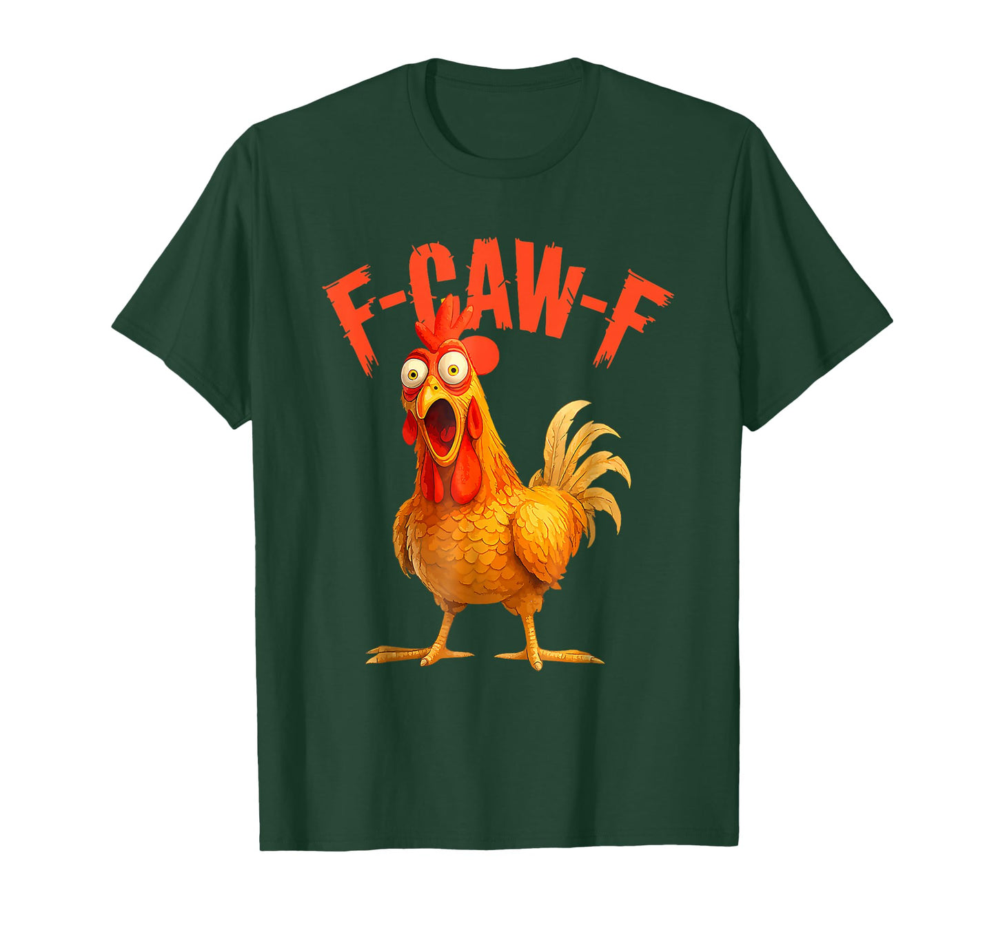 F-Caw-F Chicken FCAWF Chicken Funny T-Shirt